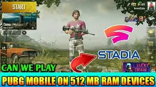 Pubg Mobile On 512 MB RAM Devices Through Google Stadia | Can we play | [Nepali]