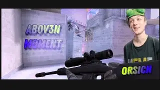 Abov3n moment | Orsich | @aboven