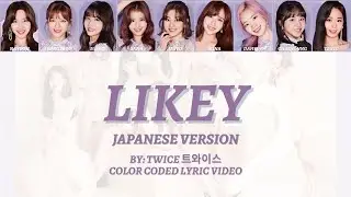 TWICE 트와이스 - Likey (Japanese version) - Coded Lyric Video