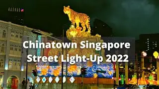 Chinatown Singapore Official Light-up 2022