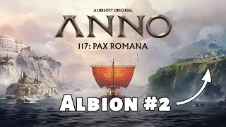 Miasto na bagnach Albionu | Anno 117: Pax Romana | Demo #2