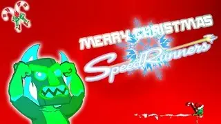 Speedrunners - Christmas Special