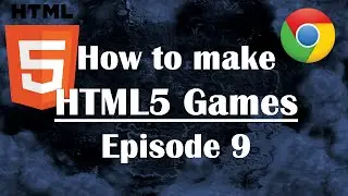9- Making HTML5 Game: Bullets and Upgrade (Part 1). Javascript Tutorial Guide