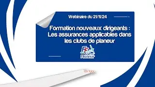 Formation nouveaux dirigeants : Les assurances applicables dans les clubs de planeur (21/11/24)