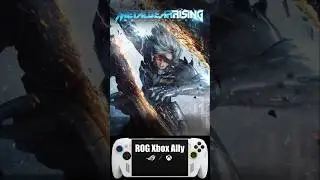 Metal Gear Rising Revengeance | Rog Xbox Ally | Тест производительности!
