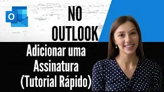 Como Adicionar uma Assinatura no Outlook Tutorial R&aacute;pido