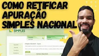 Como retificar o simples nacional - Passo a passo?
