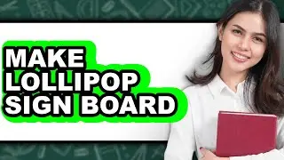 How to Make Lollipop Sign Board (only Way)