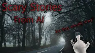 I asked AI to write some scary stories...