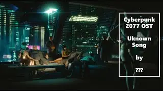 Cyberpunk OST - Unknown Song