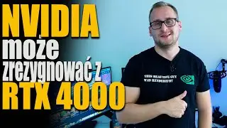 Nvidia może zrezygnować z RTX 4000?!