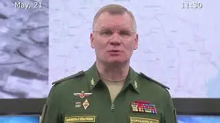 Briefing by Russian Defence Ministry 21.05