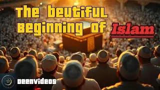 The story of how islam was completed - Very interesting!