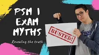 PSM I &trade; exam myths busted (Scrum Webinar #5)