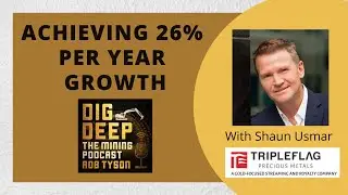 Achieving 26% Cumulative Growth with Shaun Usmar of Triple Flag Precious Metals