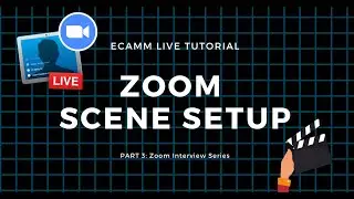 Ecamm Live & Zoom Interview: Setting up Layout - Part 3