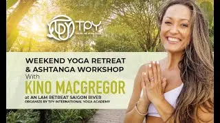 YOGA RETREAT & ASHTANGA WORKSHOP WITH KINO MACGREGOR