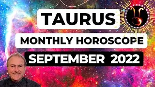Taurus September 2022 Monthly Horoscope & Astrology