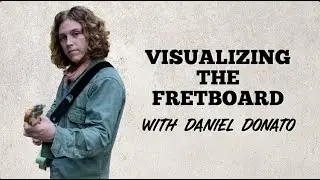Visualizing the Fretboard with Daniel Donato (Blog Post #1 - Country Guitar Players)