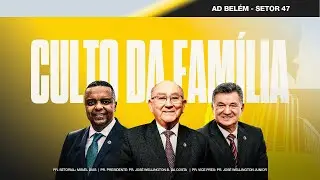 [AO VIVO] CULTO DA FAMÍLIA - ADB47 - 04/01/2026