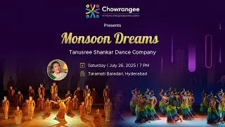 Monsoon Dreams - By Tanusree Shankar Dance Company