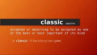 classic , Meaning of classic , Definition of classic , Pronunciation of classic