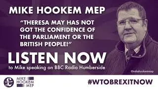 Mike Hookem MEP calls for May to GO!