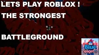 Roblox Lets Get Rumble! Strongest Battleground! BlueSpagetti7 Adventure! #roblox #bluespagetti7
