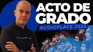 DISCURSO DEL PROF. PABLO CARRERA | ACTO DE GRADO - AUDIOPLACE 2025 🎖️🎓