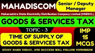 Time of Supply of GST MCQS | Goods and Services Tax | Mahadiscom Deputy Manager F & A 2026 PDF