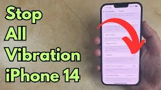 How to Turn Off Vibration on iPhone 14 - Step by Step