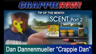 Different Types of Fishing Scents: Scents - Pt. 2 ft. Crappie Dan