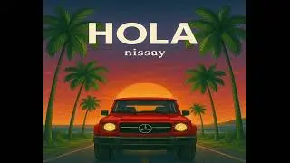 Nissay - Hola 