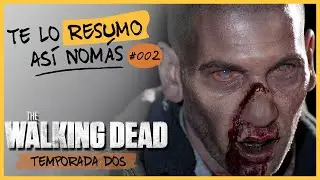 Los Walking Dead Temporada 2 | Te Lo Resumo As&iacute; Nom&aacute;s #2