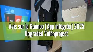 Avis sur la Gaimoo [App int&eacute;gr&eacute;e] 2025 Upgraded Vid&eacute;oprojecteur 1920*1080P FHD 4K Mini Projecteur Po
