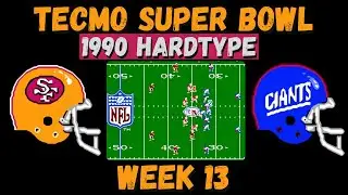 1990 Tecmo Super Bowl - Hardtype Mod Challenge - 49ers vs Giants Week 13 - NES