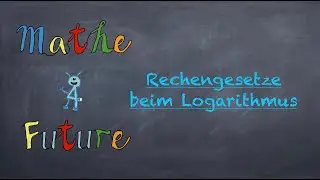 Rechengesetze beim Logarithmus