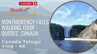 Montmorency Waterfall, Quebec City | Canada - Telugu Vlog #3