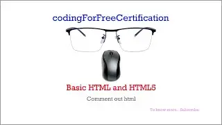 Basic HTML and HTML5 | Comment out HTML | freecodecamp | 6 of 28