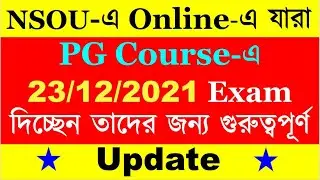 NSOU PG Online Term-End Exam December 2021 Important Update || PG Exam 2021 ||