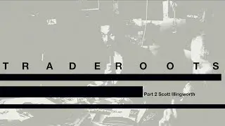 peep | TRADE ROOTS part 2 peep magazine Co - Founder Scott Illingworth
