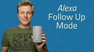 Alexa Follow Up Mode - multiple requests or questions in a row