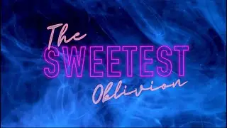 the sweetest oblivion | official trailer | made #1