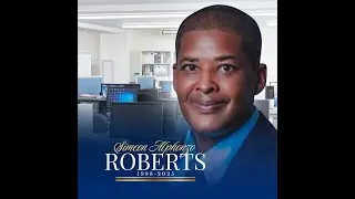 Funeral Service Of Thanksgiving for The Life of Simeon Roberts