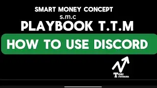 How to use discord (Smart Money Concept | Playbook t.t.m) | TOBI TRUEMAN