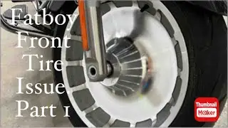 2021 Fatboy Front Tire Issue. Part 1