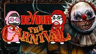 TRAPPED IN A HAUNTED CARNIVAL!!! - Devour: The Carnival Update
