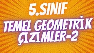 5.SINIF TEMEL GEOMETRİK ÇİZİMLER-2 (Açı kavramı-Açıların İsimlendirilmesi)
