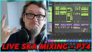 LIVE Mixing a Ska Pop-Punk Album | PT4 - Mix Finalising and Mastering