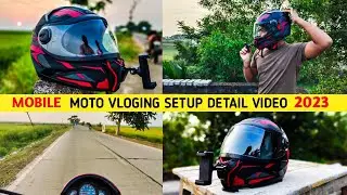 Most Affordable Phone Moto Vlogging Setup In 2023🔥|| How To Mount A Mobile Phone On Helmet |